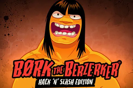 Bork The Berzerker, Hack 'N' Slash Edition